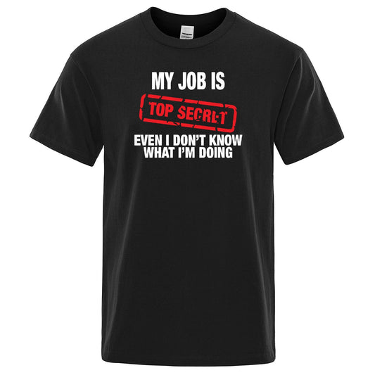 Funny MY JOB IS TOP SECRET T Shirt